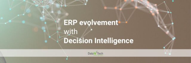 ERP evolvement with Decision Intelligence - Data V Tech - ERP Vietnam