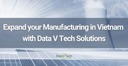 Expand your manufacturing in Vietnam with Data V Tech Solutions - Epicor Kinetic - ERP 1