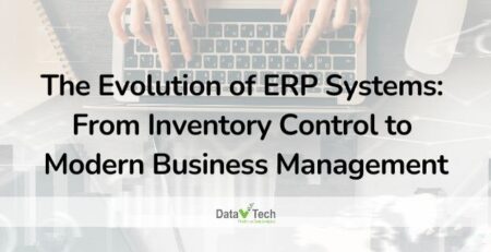 The Evolution of ERP Systems From Inventory Control to Modern Business Management_Data V Tech