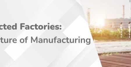 Connected Factories - The Future of Manufacturing with Epicor Kinetic and Advanced MES