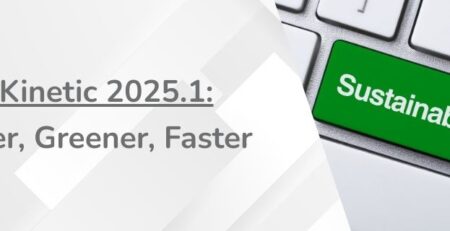 Epicor Kinetic 2025.1 - Smarter, Greener, Faster — What Manufacturers Need to Know (1)