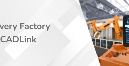 What is CADLink and Why Every Factory Needs It