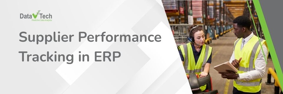 What Is Supplier Performance Tracking in ERP – and Why It’s Critical for Manufacturers.jpg
