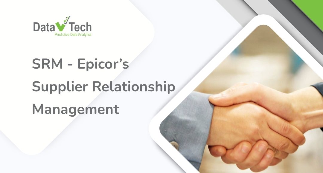 Using Epicor’s Supplier Relationship Management (SRM) to Capture ...