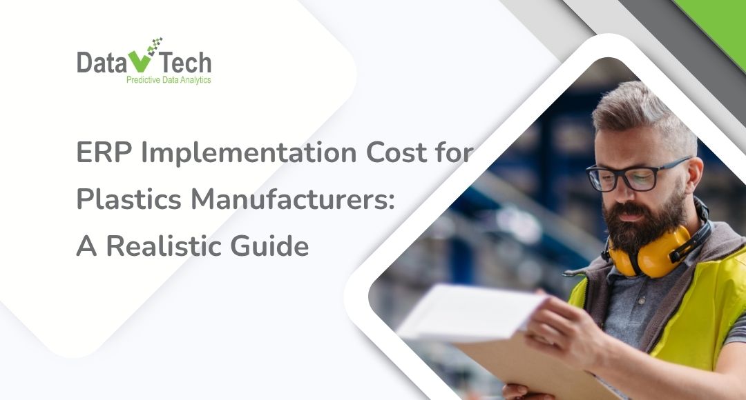 ERP Implementation Cost for Plastics Manufacturers: A Realistic 2026 Guide