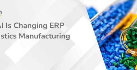 How AI Is Changing ERP for Plastics Manufacturing (and Why It Matters Now)