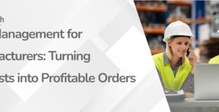 RFQ Management for Manufacturers Turning Requests into Profitable Orders