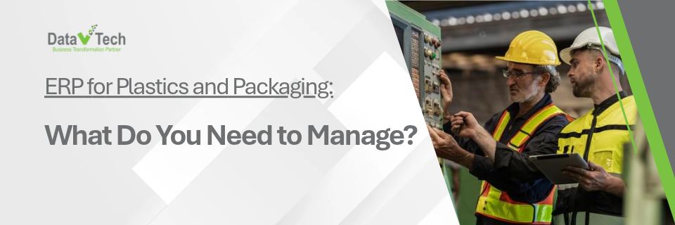 261013_ERP for Plastics and Packaging_ What Do You Need to Manage_002